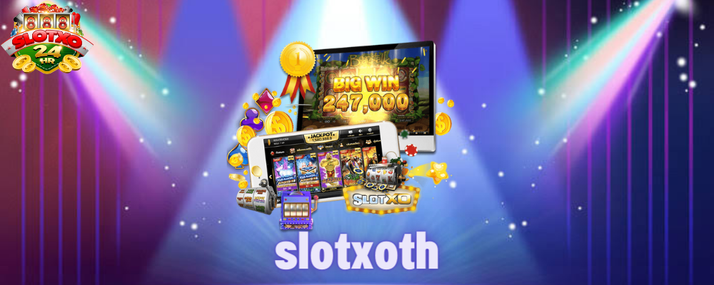 slotxoth เกมสล็อตค่ายดัง ยอดนิยมอันดับ 1 ทางเข้าอัพเดทล่าสุด